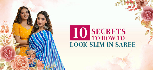 10 Secrets to How To Look Slim In Saree