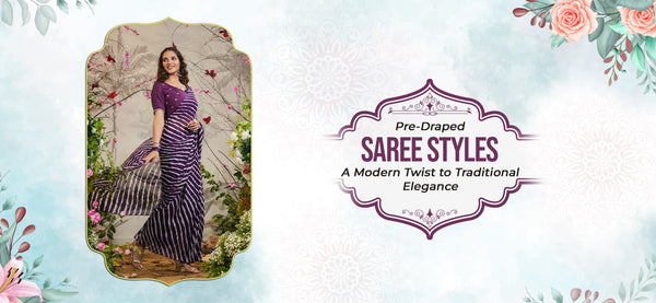 Pre-Draped Saree Styles